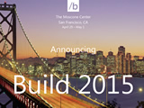 Регистрация на конференцию Build 2015 будет открыта 22 января